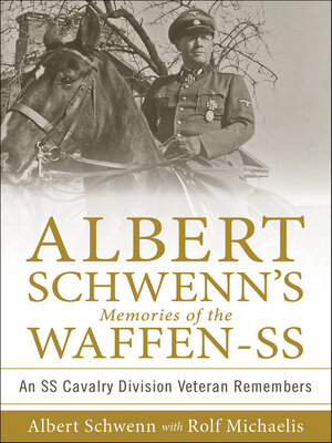 cover image of Albert Schwenn's Memories of the Waffen-SS